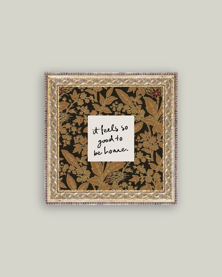 So Good To Be Home Framed Antique Art