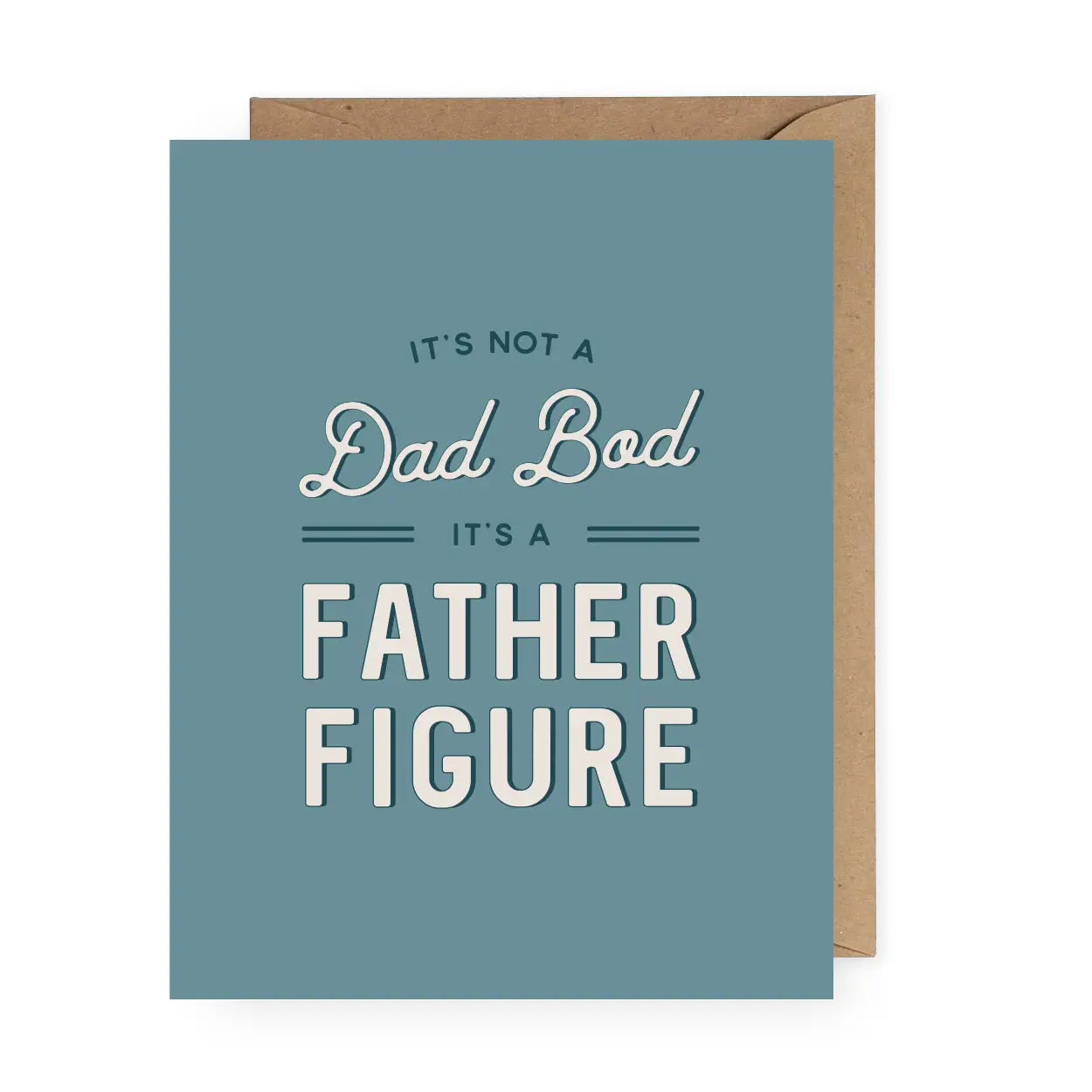 It's Not a Dad Bod Father's Day Greeting Card